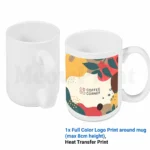 1x Full Color Logo around mug (≤ 8cm height)